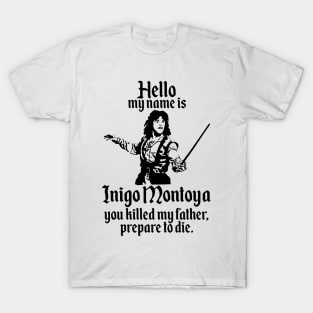 Inigo Montoya T-Shirt